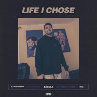 Life I Chose (Explicit)