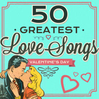 50 Greatest Love Songs - Valentine's Day專輯_Fats Domino50 Greatest Love Songs - Valentine's Day最新專輯