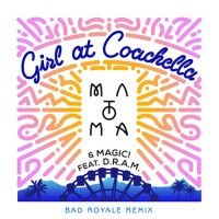 Girl At Coachella (Bad Royale Remix)專輯_MatomaGirl At Coachella (Bad Royale Remix)最新專輯