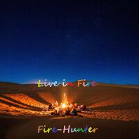 Fire-Hunter歌曲歌詞大全_Fire-Hunter最新歌曲歌詞