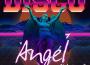 Disco Angel專輯_跳大海Disco Angel最新專輯