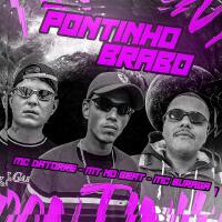 Pontinho Brabo (feat. MC Buraga & Mc Datorre) [Explicit]