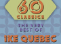 Top 60 Classics - The Very Best of Ike Quebec專輯_Ike QuebecTop 60 Classics - The Very Best of Ike Quebec最新專輯