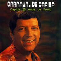 Carnaval de Capiba (25 Anos de Frevo)