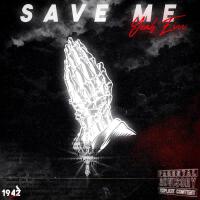 Save Me (Explicit)專輯_YeahEvvvSave Me (Explicit)最新專輯