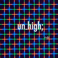 Unhigh