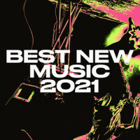 Best New Music 2021 (Explicit)