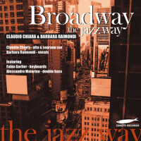 Broadway the Jazz Way (feat. Fabio Gorlier, Alessa專輯_Claudio ChiaraBroadway the Jazz Way (feat. Fabio Gorlier, Alessa最新專輯