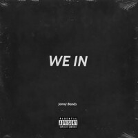 We In (Explicit)專輯_Jonny BandsWe In (Explicit)最新專輯