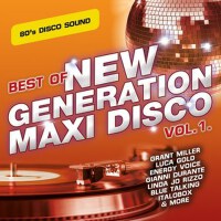 Best of New Generation Maxi Disco (Vol.1.)