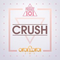 PRODUCE 101 - Crush專輯_I.O.IPRODUCE 101 - Crush最新專輯