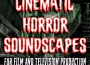 Cinematic Horror Soundscapes for Film and Television Production, Vol. 2專輯_Jam TracksCinematic Horror Soundscapes for Film and Television Production, Vol. 2最新專輯