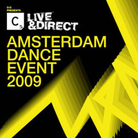 LIVE & DIRECT Amsterdam Dance Event 2009