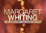 Margaret Whiting - The Greatest Hits Collection專輯_Margaret WhitingMargaret Whiting - The Greatest Hits Collection最新專輯