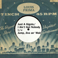 Just A Gigolo/I Ain't Got Nobody b/w Jump, Jive an' Wail專輯_Louis PrimaJust A Gigolo/I Ain't Got Nobody b/w Jump, Jive an' Wail最新專輯