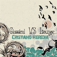 Buddha Classical Lounge Bar (60 Tracks)專輯_Cristiano HerediaBuddha Classical Lounge Bar (60 Tracks)最新專輯