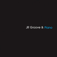 JR Groove ＆ Piano