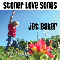 Stoner Love Songs專輯_Jet BakerStoner Love Songs最新專輯