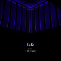 Ex:Re with 12 Ensemble (Explicit)