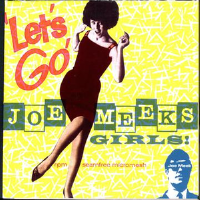 Let's Go! Joe Meek's Girls