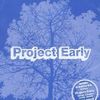 Project Early歌曲歌詞大全_Project Early最新歌曲歌詞