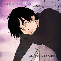 The Day I'm In Love專輯_Anthony LazaroThe Day I'm In Love最新專輯