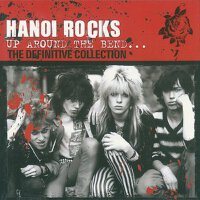 Up Around the Bend: The Definitive Collection專輯_Hanoi RocksUp Around the Bend: The Definitive Collection最新專輯