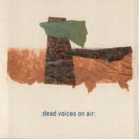 Dead Voices on Air歌曲歌詞大全_Dead Voices on Air最新歌曲歌詞