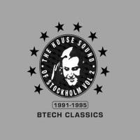 The House Sound of Stockholm Vol 2: Btech Classics