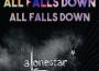 All Falls Down (feat. Ed Sheeran) (Dance Remix )專輯_AlonestarAll Falls Down (feat. Ed Sheeran) (Dance Remix )最新專輯