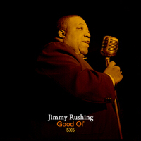 Good Ol' 5 x 5專輯_Jimmy RushingGood Ol' 5 x 5最新專輯