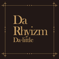 Da Rhyizm專輯_Da-littleDa Rhyizm最新專輯