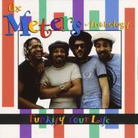 Funkify Your Life: The Meters Anthology (US Releas專輯_The MetersFunkify Your Life: The Meters Anthology (US Releas最新專輯