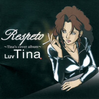 Respeto～Tina』s cover album～