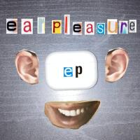 EAR PLEASURE (Explicit)