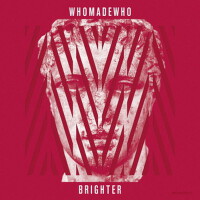 Brighter專輯_WhoMadeWhoBrighter最新專輯