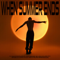 WHEN SUMMER ENDS (Explicit)