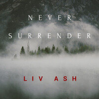 Never Surrender專輯_Liv AshNever Surrender最新專輯