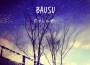 BAUSU歌曲歌詞大全_BAUSU最新歌曲歌詞