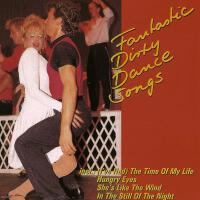 Dirty Dance Songs (Hits From Dirty Dancing)