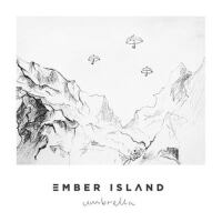 Umbrella專輯_Ember IslandUmbrella最新專輯