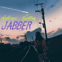 Jabber歌曲歌詞大全_Jabber最新歌曲歌詞