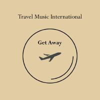 Travel Music International歌曲歌詞大全_Travel Music International最新歌曲歌詞