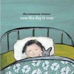 Now the Day Is Over專輯_The Innocence MissioNow the Day Is Over最新專輯