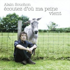 Ecoutez d ou ma pein專輯_Alain SouchonEcoutez d ou ma pein最新專輯