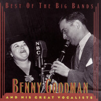 Benny Goodman & His Great Vocalists專輯_Benny GoodmanBenny Goodman & His Great Vocalists最新專輯