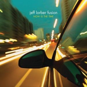 Now Is the Time專輯_Jeff Lorber FusionNow Is the Time最新專輯