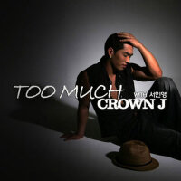 Too Much專輯_Crown JToo Much最新專輯