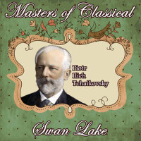 Piotr Ilych Tchaikovsky: Masters of Classical. Swa專輯_Orquesta Lírica BellPiotr Ilych Tchaikovsky: Masters of Classical. Swa最新專輯