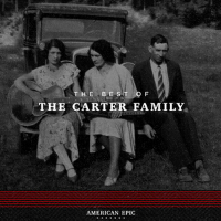 American Epic: The Best of The Carter Family專輯_The Carter FamilyAmerican Epic: The Best of The Carter Family最新專輯